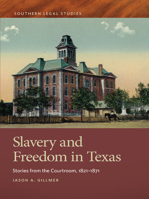cover image of Slavery and Freedom in Texas
